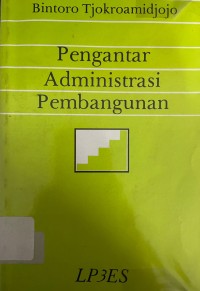 Image of Pengantar Administrasi Pembangunan