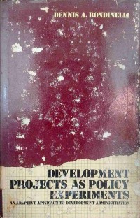Image of Development Projects As Policy Experiments; an adaptive approach to development administration