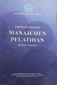 Image of Prinsip-Prinsip Manajemen Pelatihan; Edisi Kedua Cetakan Kedua